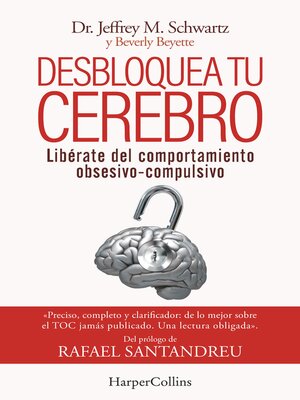 cover image of Desbloquea tu cerebro. Libérate del comportamiento obsesivo-compulsivo